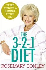 Rosemary Conley's 3-2-1 Diet: Just 3 steps to a slimmer, fitter you цена и информация | Самоучители | pigu.lt