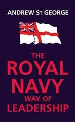 Royal Navy Way of Leadership цена и информация | Книги по социальным наукам | pigu.lt