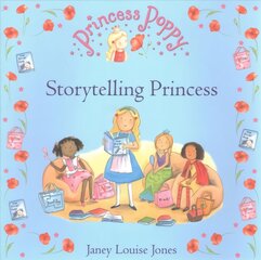 Princess Poppy: Storytelling Princess: Storytelling Princess цена и информация | Книги для малышей | pigu.lt