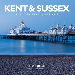 Kent and Sussex: A Pictorial Journey цена и информация | Путеводители, путешествия | pigu.lt