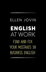 English at Work: Find and Fix your Mistakes in Business English as a Foreign Language kaina ir informacija | Užsienio kalbos mokomoji medžiaga | pigu.lt