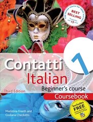 Contatti 1 Italian Beginner's Course 3rd Edition: Coursebook 3rd edition, Coursebook цена и информация | Пособия по изучению иностранных языков | pigu.lt