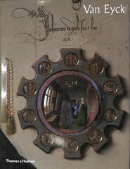 Van Eyck: The official book that accompanies the blockbuster exhibition in Ghent цена и информация | Книги об искусстве | pigu.lt