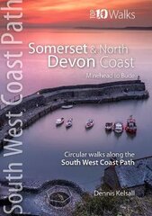 Somerset & North Devon Coast: Minehead to Bude - Circular walks along the South West Coast Path цена и информация | Книги о питании и здоровом образе жизни | pigu.lt