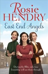 East End Angels: A heart-warming family saga about love and friendship set during the Blitz цена и информация | Фантастика, фэнтези | pigu.lt