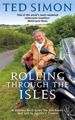 Rolling Through The Isles: A Journey Back Down the Roads that led to Jupiter Digital original цена и информация | Путеводители, путешествия | pigu.lt