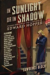 In Sunlight or In Shadow: Stories Inspired by the Paintings of Edward Hopper kaina ir informacija | Fantastinės, mistinės knygos | pigu.lt