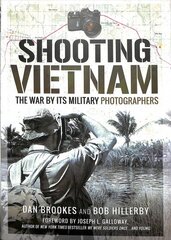 Shooting Vietnam: The War By Its Military Photographers kaina ir informacija | Istorinės knygos | pigu.lt