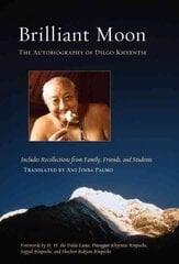 Brilliant Moon: The Autobiography of Dilgo Khyentse kaina ir informacija | Biografijos, autobiografijos, memuarai | pigu.lt
