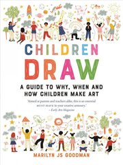 Children Draw: A Guide to Why, When and How Children Make Art kaina ir informacija | Saviugdos knygos | pigu.lt