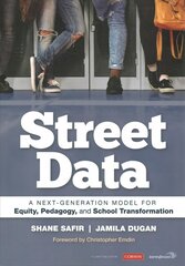 Street Data: A Next-Generation Model for Equity, Pedagogy, and School Transformation цена и информация | Книги по социальным наукам | pigu.lt