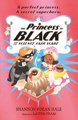 Princess in Black and the Science Fair Scare kaina ir informacija | Knygos paaugliams ir jaunimui | pigu.lt