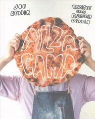 Pizza Camp: Recipes from Pizzeria Beddia: Recipes from Pizzeria Beddia kaina ir informacija | Receptų knygos | pigu.lt