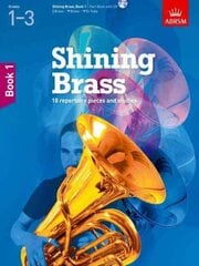 Shining Brass, Book 1: 18 Pieces for Brass, Grades 1-3, with CD kaina ir informacija | Knygos apie meną | pigu.lt