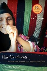 Veiled Sentiments: Honor and Poetry in a Bedouin Society -30th Anniversary ed. цена и информация | Поэзия | pigu.lt