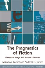 Pragmatics of Fiction: Literature, Stage and Screen Discourse цена и информация | Пособия по изучению иностранных языков | pigu.lt