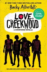 Love, Creekwood: A Simonverse Novella цена и информация | Книги для подростков  | pigu.lt