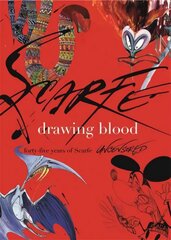 Drawing Blood: Forty Five Years of Scarfe kaina ir informacija | Biografijos, autobiografijos, memuarai | pigu.lt