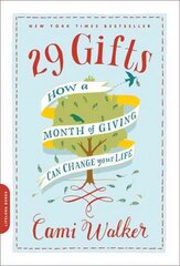 29 Gifts: How a Month of Giving Can Change Your Life First Trade Paper Edition цена и информация | Самоучители | pigu.lt