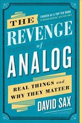 Revenge of Analog: Real Things and Why They Matter First Trade Paper Edition цена и информация | Книги по экономике | pigu.lt