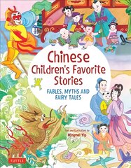 Chinese Children's Favorite Stories: Fables, Myths and Fairy Tales цена и информация | Книги для подростков и молодежи | pigu.lt
