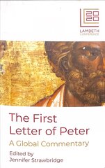 First Letter of Peter: A Global Commentary kaina ir informacija | Dvasinės knygos | pigu.lt