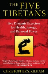 Five Tibetans: Five Dynamic Exercises for Health, Energy, and Personal Power 2nd Edition, New Edition цена и информация | Самоучители | pigu.lt