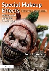 Special Makeup Effects for Stage and Screen: Making and Applying Prosthetics 3rd edition kaina ir informacija | Knygos apie meną | pigu.lt