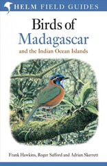Birds of Madagascar and the Indian Ocean Islands kaina ir informacija | Knygos apie sveiką gyvenseną ir mitybą | pigu.lt