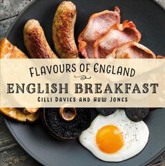 Flavours of England: English Breakfast цена и информация | Книги рецептов | pigu.lt