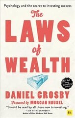 Laws of Wealth (paperback): Psychology and the secret to investing success цена и информация | Книги по экономике | pigu.lt