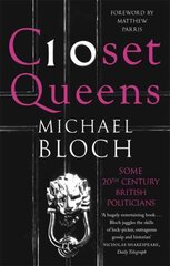 Closet Queens: Some 20th Century British Politicians цена и информация | Биографии, автобиогафии, мемуары | pigu.lt