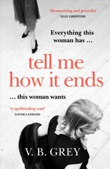 Tell Me How It Ends: Sixties glamour meets film noir in a gripping drama of long-buried secrets and dark revenge цена и информация | Фантастика, фэнтези | pigu.lt