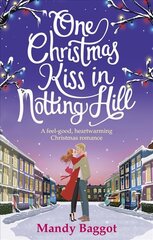 One Christmas Kiss in Notting Hill: A feel-good, heartwarming Christmas romance kaina ir informacija | Fantastinės, mistinės knygos | pigu.lt