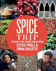 Spice Trip: The Simple Way to Make Food Exciting kaina ir informacija | Receptų knygos | pigu.lt