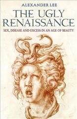 Ugly Renaissance цена и информация | Исторические книги | pigu.lt