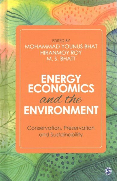Energy Economics and the Environment: Conservation, Preservation and Sustainability kaina ir informacija | Enciklopedijos ir žinynai | pigu.lt