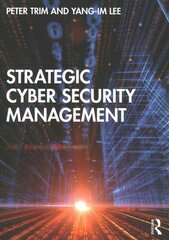 Strategic Cyber Security Management цена и информация | Книги по экономике | pigu.lt