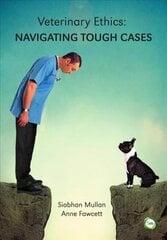 Veterinary Ethics: Navigating Tough Cases цена и информация | Книги по экономике | pigu.lt