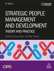 Strategic People Management and Development: Theory and Practice 6th Revised edition kaina ir informacija | Ekonomikos knygos | pigu.lt