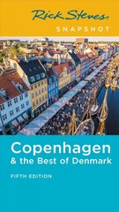 Rick Steves Snapshot Copenhagen & the Best of Denmark (Fifth Edition) цена и информация | Путеводители, путешествия | pigu.lt