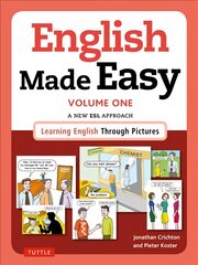 English Made Easy Volume One: British Edition: A New ESL Approach: Learning English Through Pictures Special Edition, Volume 1 kaina ir informacija | Užsienio kalbos mokomoji medžiaga | pigu.lt