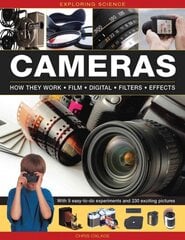 Exploring Science: Cameras: How They Work * Film * Digital * Filters * Effects цена и информация | Книги для подростков  | pigu.lt