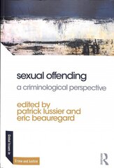 Sexual Offending: A Criminological Perspective цена и информация | Книги по социальным наукам | pigu.lt