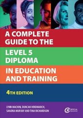 Complete Guide to the Level 5 Diploma in Education and Training 4th New edition цена и информация | Книги по социальным наукам | pigu.lt