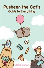 Pusheen the Cat's Guide to Everything цена и информация | Fantastinės, mistinės knygos | pigu.lt