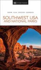 DK Eyewitness Southwest USA and National Parks kaina ir informacija | Kelionių vadovai, aprašymai | pigu.lt