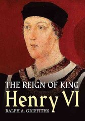 Reign of Henry VI kaina ir informacija | Istorinės knygos | pigu.lt