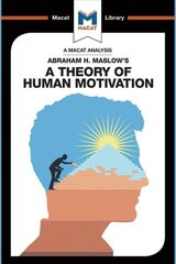 Analysis of Abraham Maslow's A Theory of Human Motivation kaina ir informacija | Socialinių mokslų knygos | pigu.lt