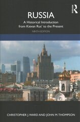 Russia: A Historical Introduction from Kievan Rus' to the Present 9th edition kaina ir informacija | Istorinės knygos | pigu.lt